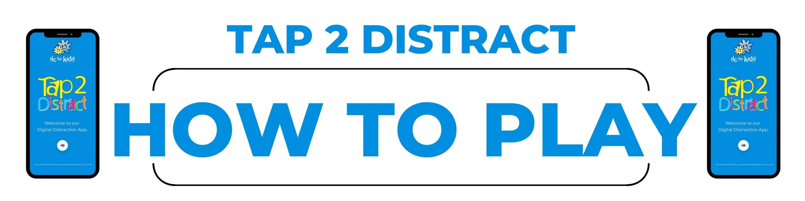 Tap 2 Distract - Distraction Technique - How to Distract the healthy way